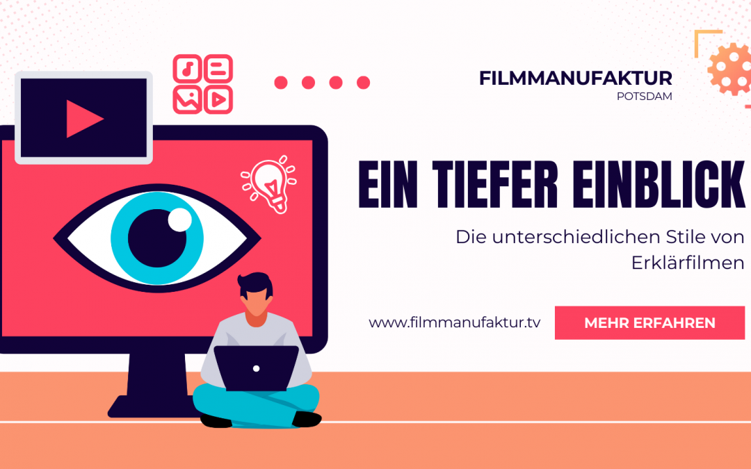 Die unterschiedlichen Stile von Erklärfilmen